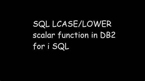 lvcase|lcase function in sql.